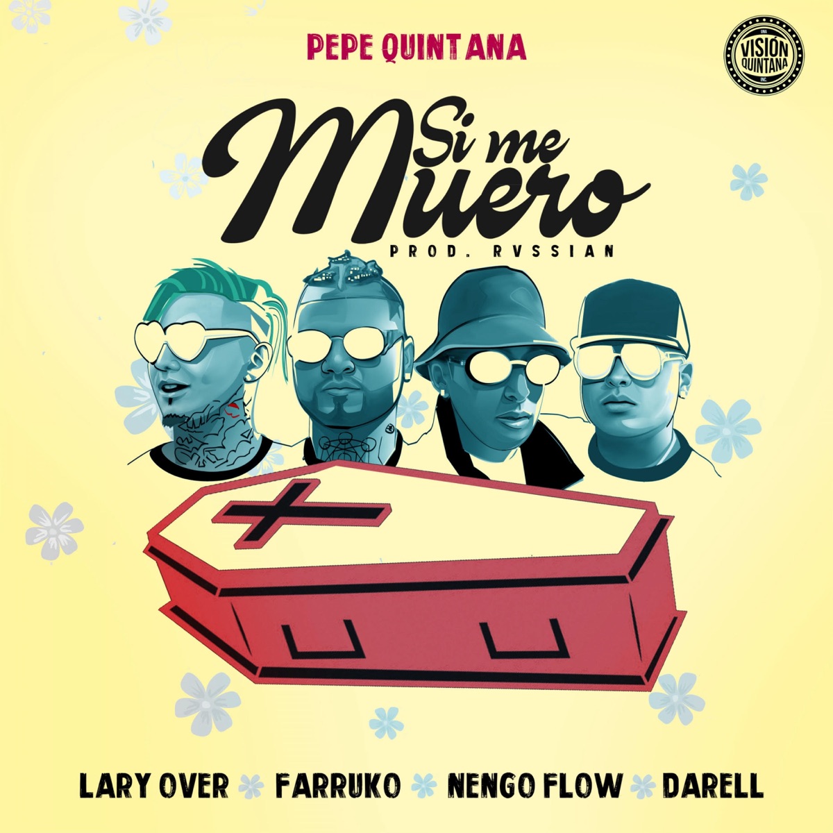 Si Me Muero (feat. Farruko, Lary Over, Nengo Flow & Darell) - Single by Pepe Quintana album cover