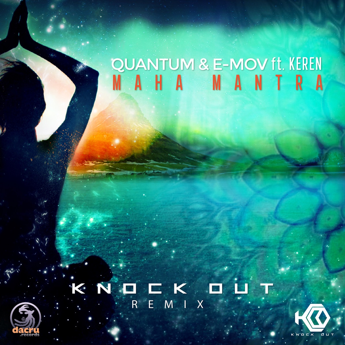Maha Mantra (Knock Out Remix) [feat. Keren] - Single by Quantum & Emov album cover