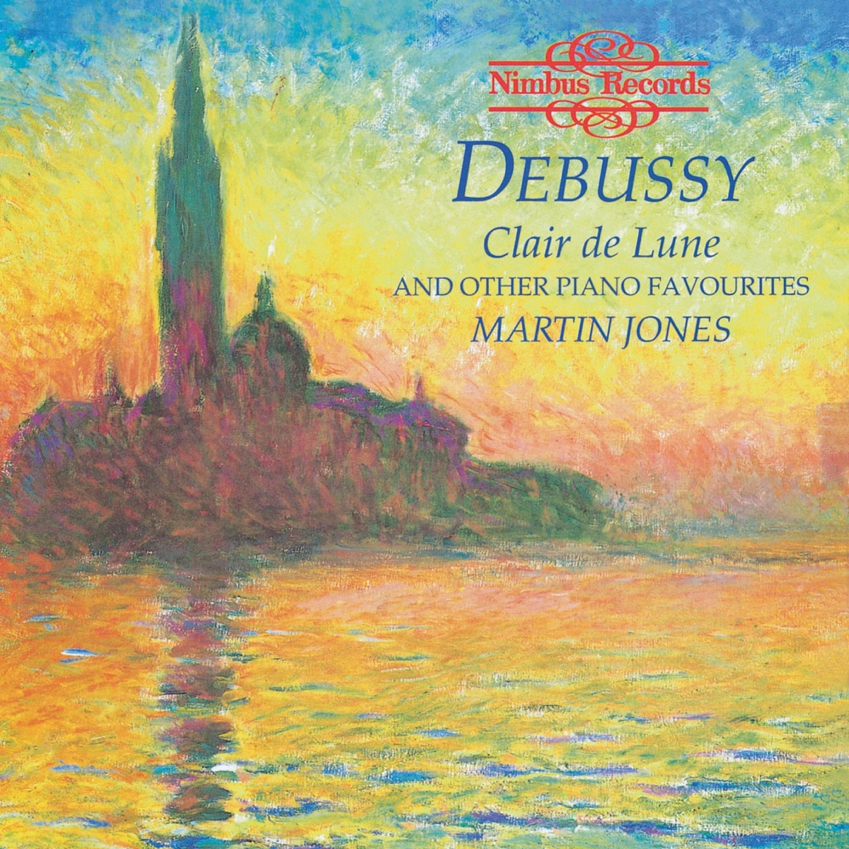 Debussy: Clair De Lune and Other Piano Favourites by Martin Jones album cover