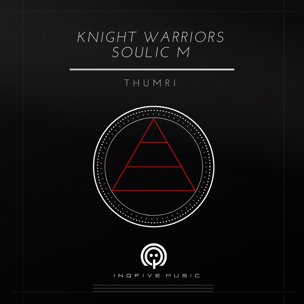 Thumri - Single by Knight Warriors & Soulic M album cover