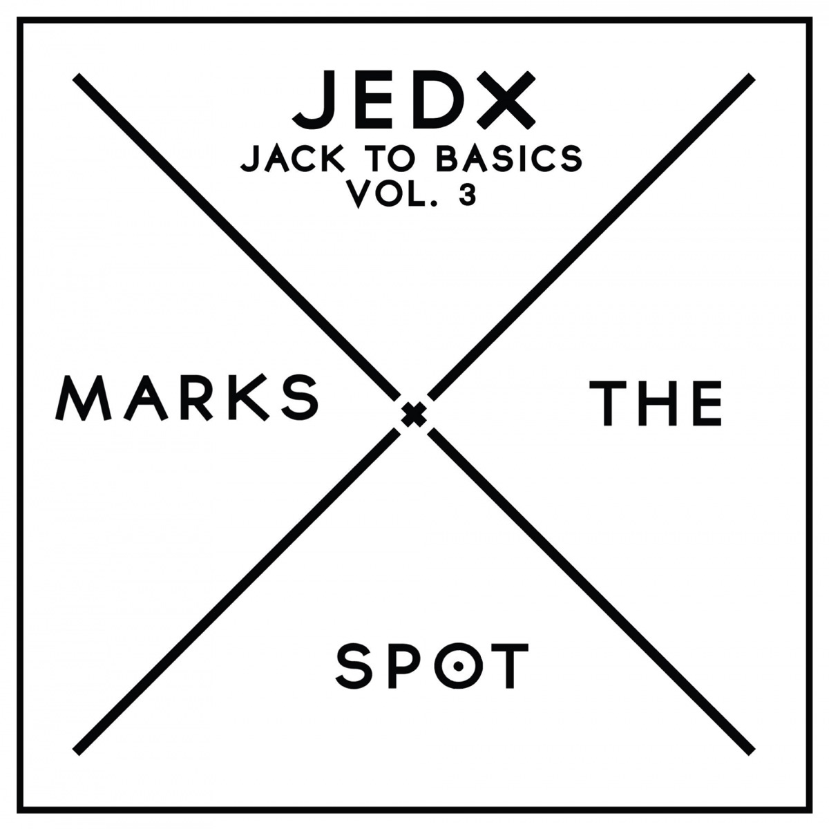 Jack to Basics, Vol. 3 - EP by JedX album cover