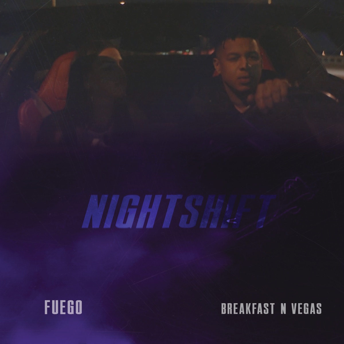 Nightshift - Single by Fuego & Breakfast N Vegas album cover