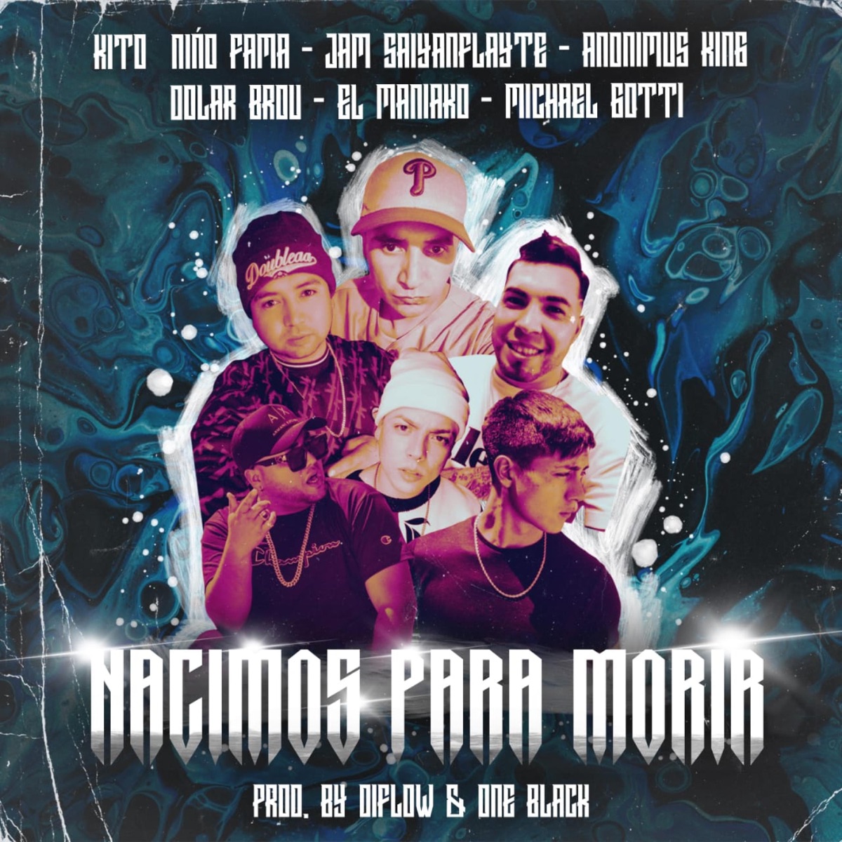 Nacimos Para Morir (feat. Michael Gotti, El Maniako, Anonimus Kiing, Jam Saiyan & Kito El Niño Fama) - Single by Dolar Brou album cover