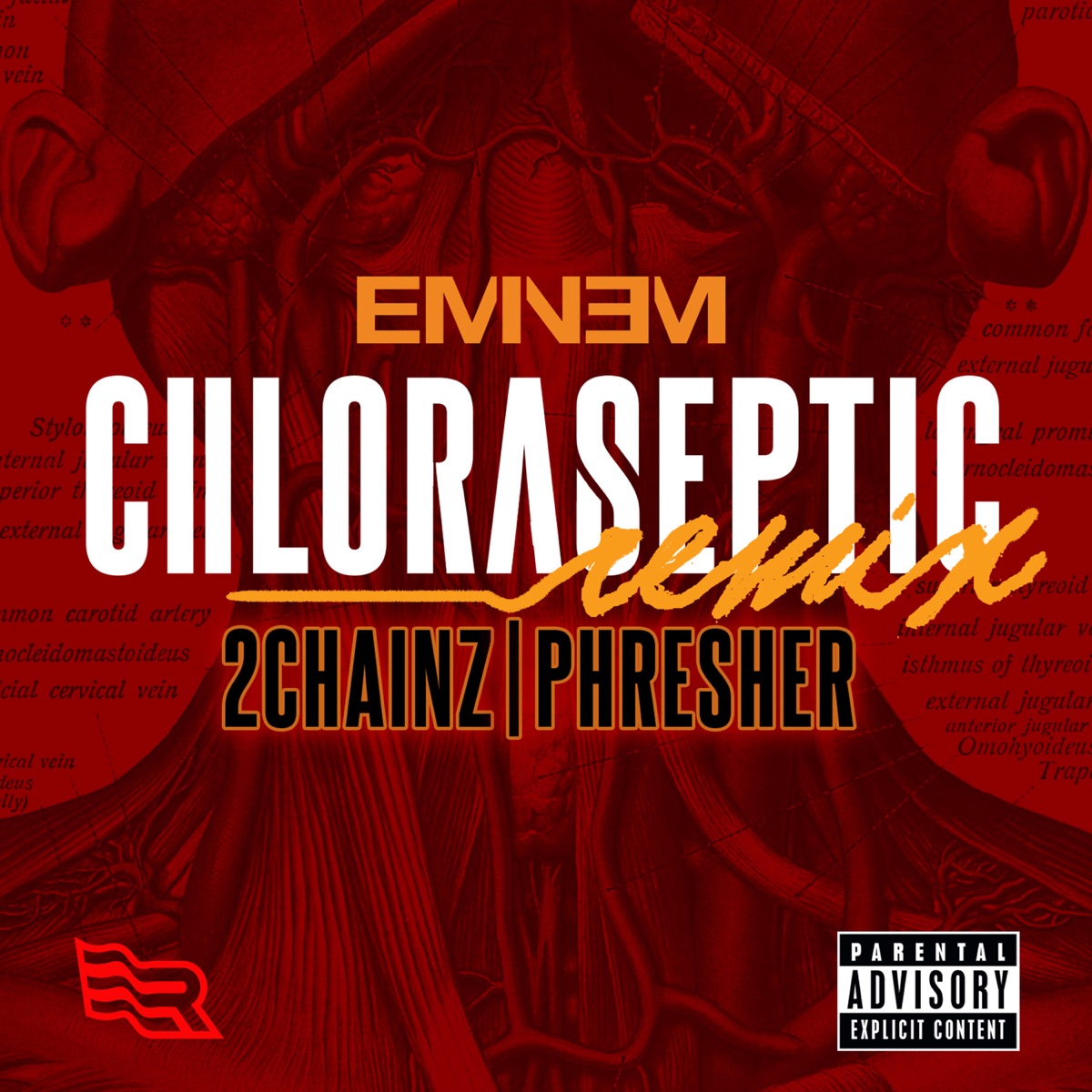 Chloraseptic (Remix) [feat. 2 Chainz & PHRESHER] - Single by Eminem album cover