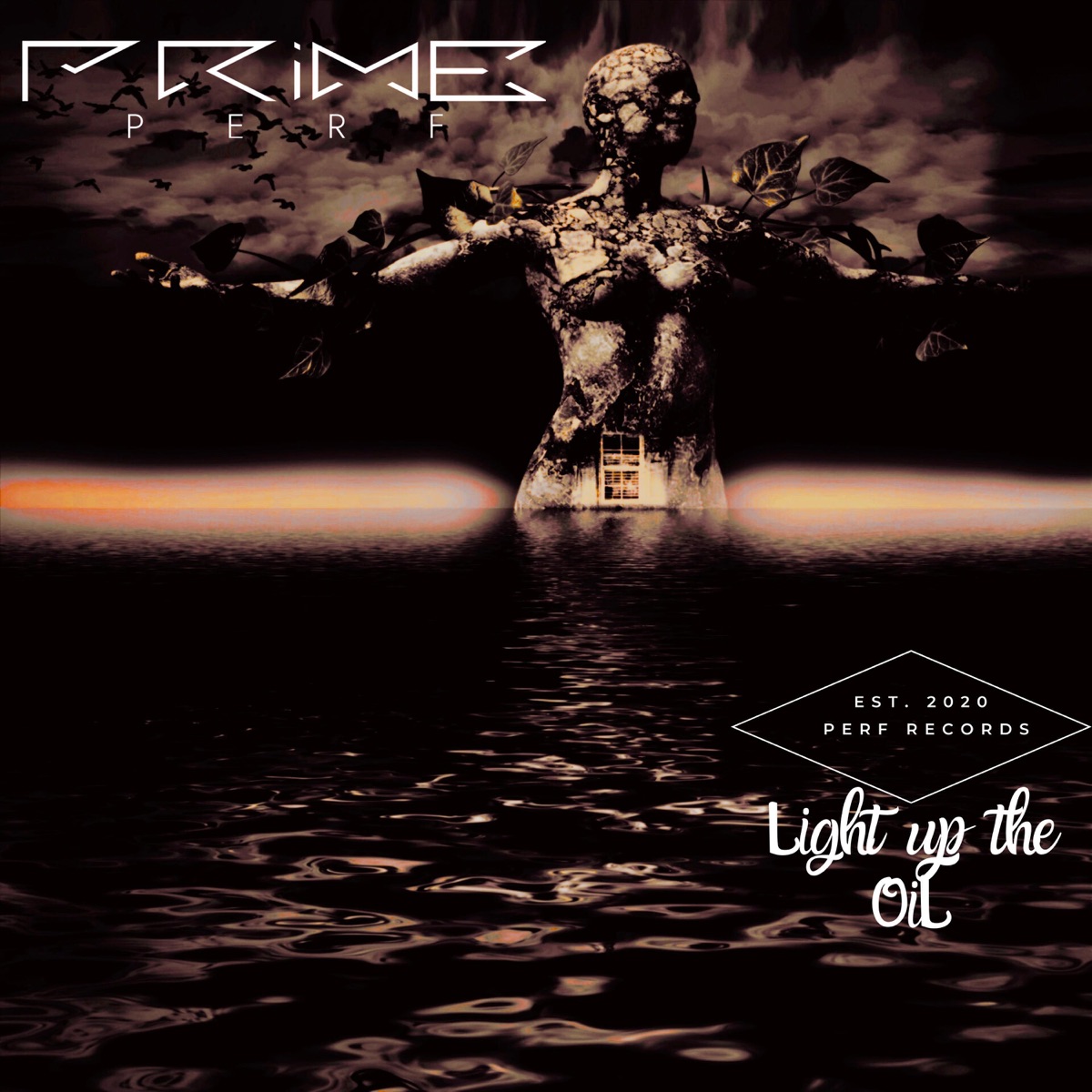 Light Up the Oil (feat. Ashes & Dreams) - Single by Prime Perf album cover