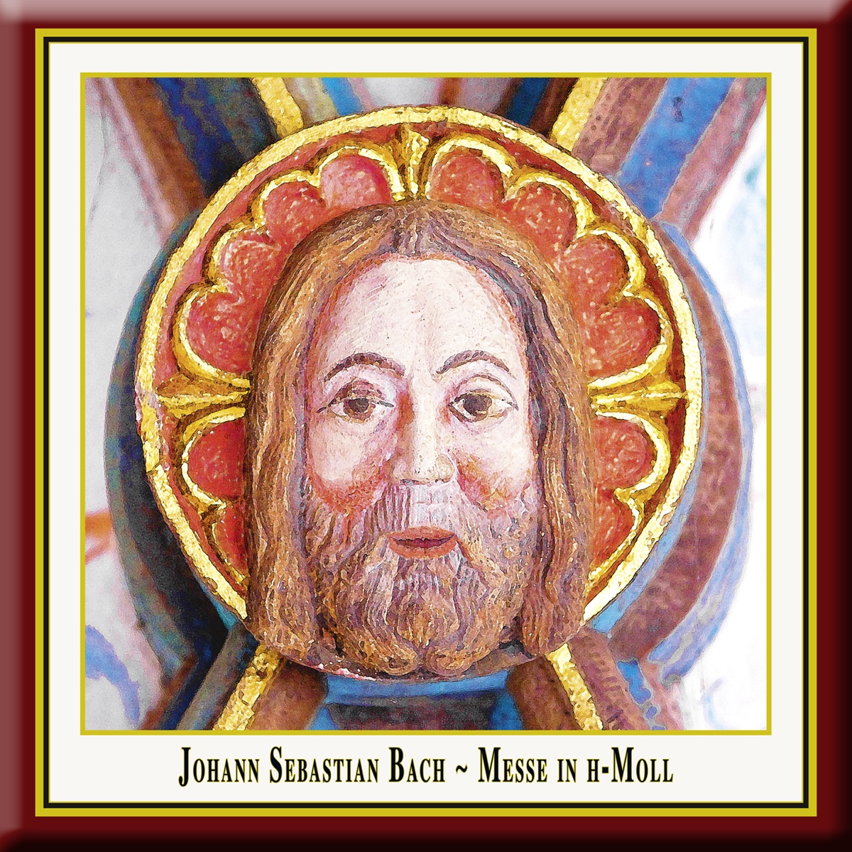 Bach - Mass in B Minor / Messe in h-Moll BWV 232 (performed according to the traditions of the time) by Joanne Lunn, Ursula Eittinger, Marcus Ullmann, Gotthold Schwarz, Hanoverian Court Orchestra, Hannoversche Hofkapelle, Maulbronn Chamber Choir, Jürgen Budday, Jurgen Budday, Maulbronn Monastery Edition & Musica Sacra album cover