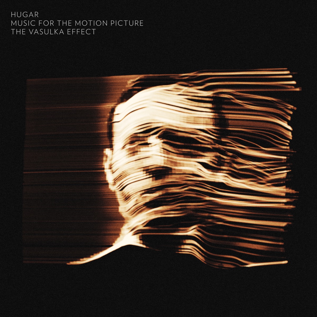The Vasulka Effect: Music for the Motion Picture by Hugar album cover