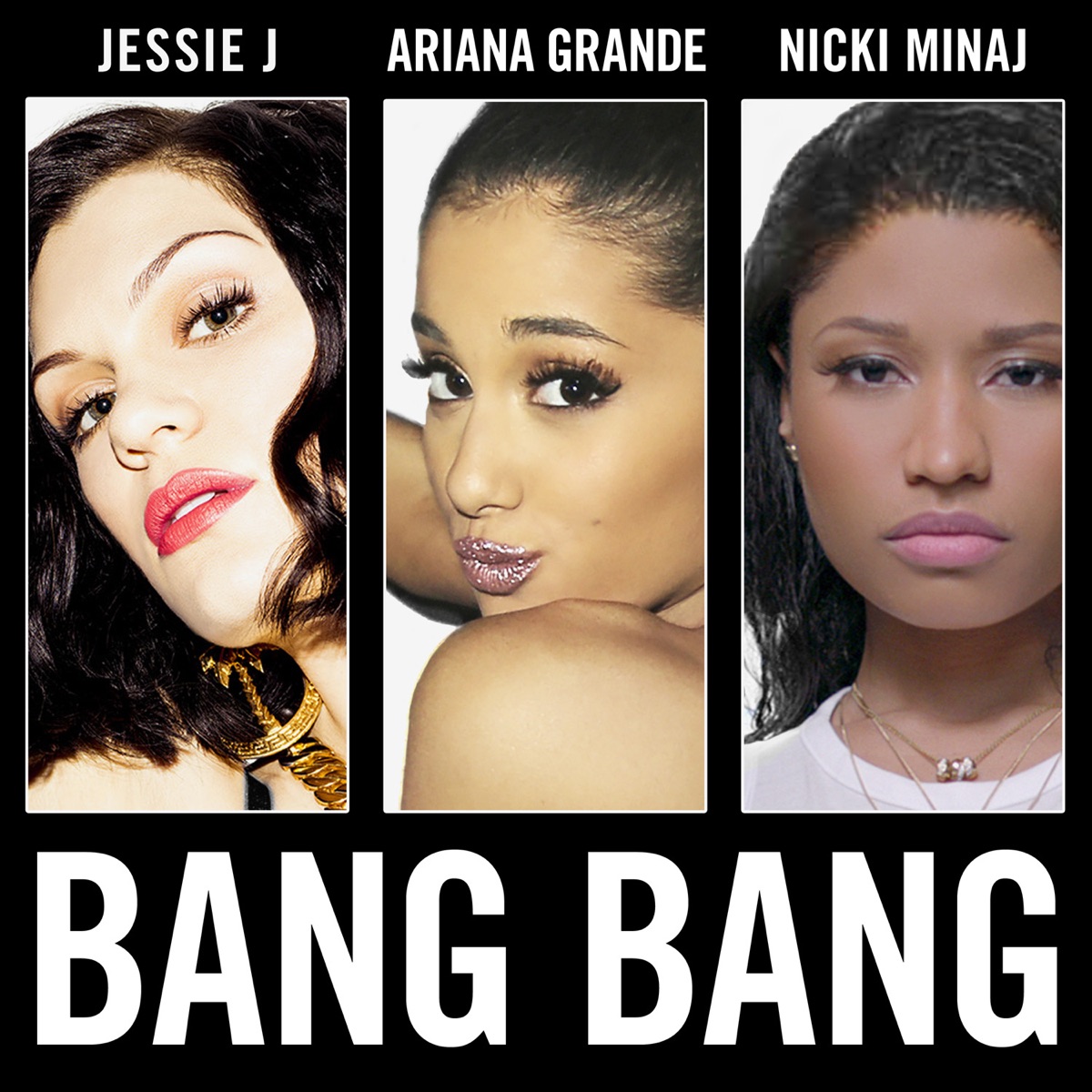 Bang Bang - Single by Jessie J, Ariana Grande & Nicki Minaj album cover
