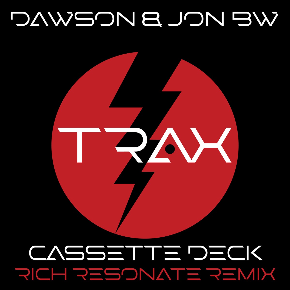 Casette Deck (Rich Resonate Remix) - Single by Dawson & Jon BW album cover