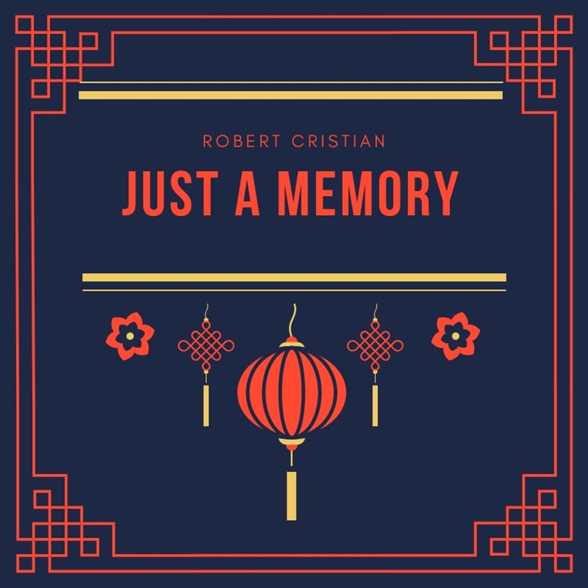 Just a Memory - Single by Robert Cristian album cover
