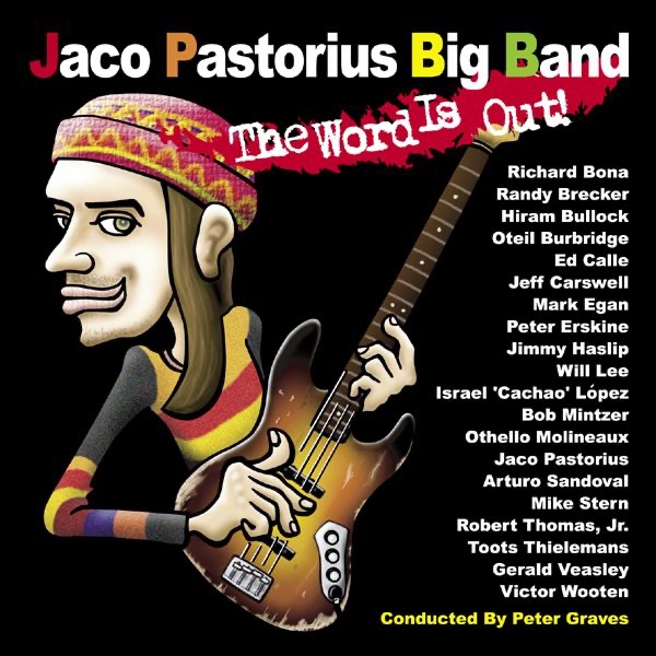 The Word Is Out! by Jaco Pastorius Big Band album cover