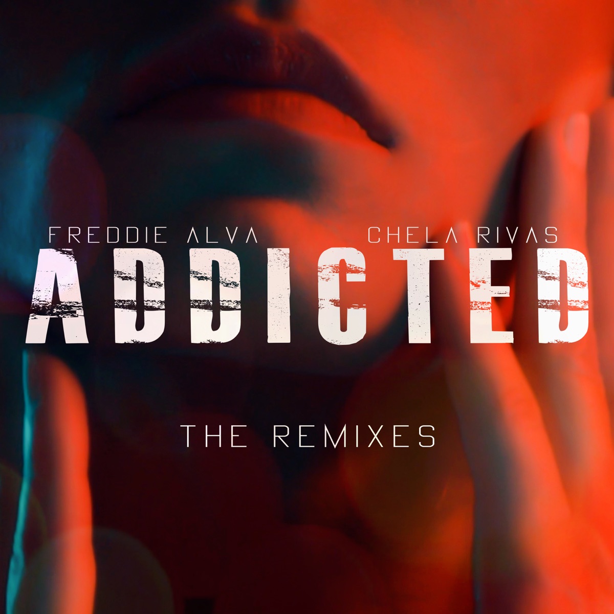 Addicted the Remixes - EP by Freddie Alva & Chela Rivas album cover