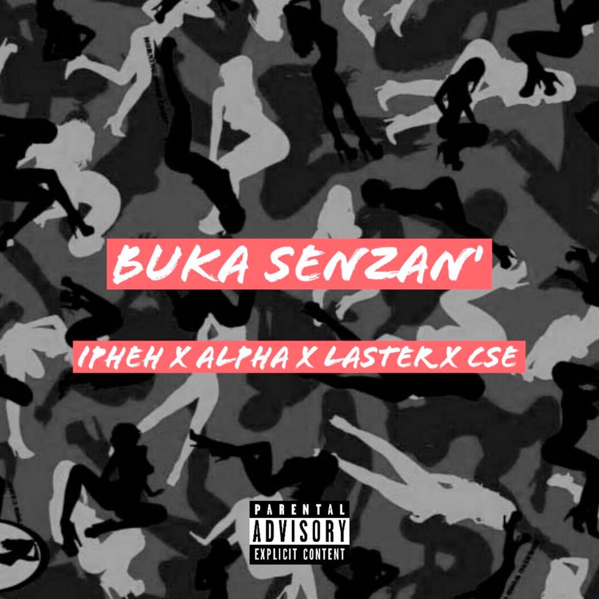 Buka Senzan (feat. Alpha, Laster & Cse) - Single by Ipheh album cover