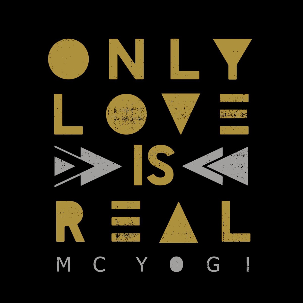 Only Love is Real by MC YOGI album cover