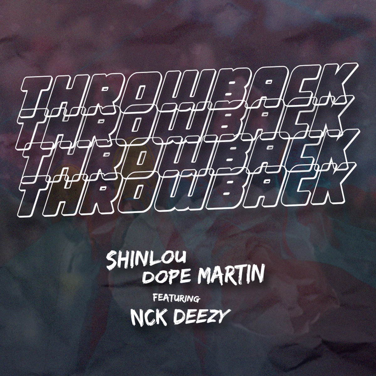 Throwback - Single (feat. Nck Deezy) - Single by Shinlou & Dope Martin album cover
