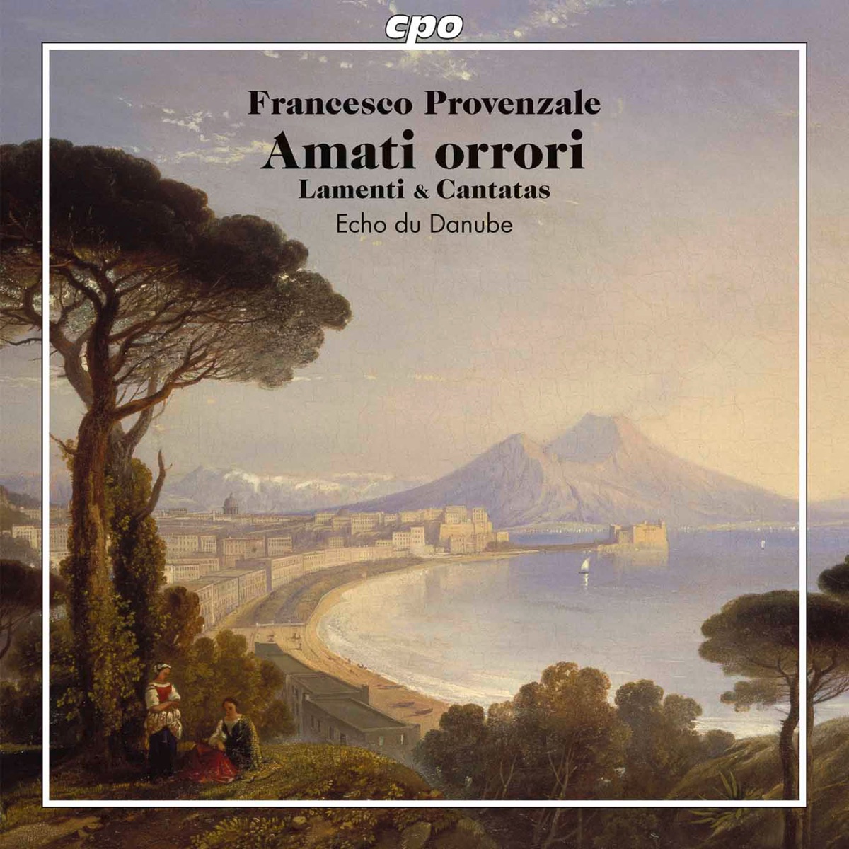 Provenzale: Lamenti & Cantatas by Echo du Danube Ensemble, Hannah Morrison & Elizabeth Seitz album cover
