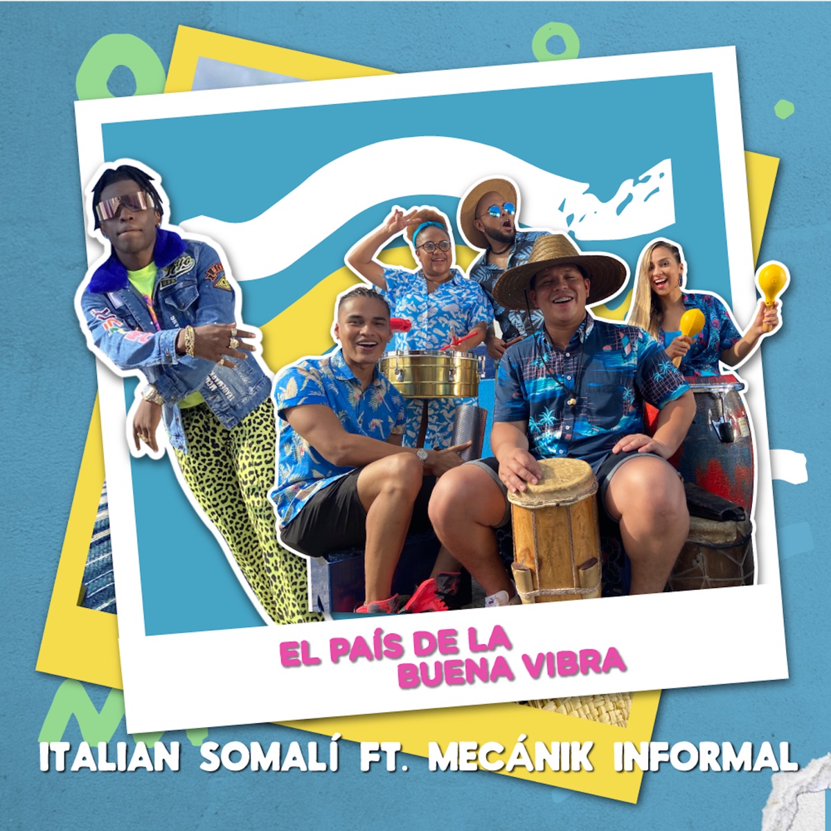 El País de la Buena Vibra (feat. Mecánik Informal) - Single by Italian Somali album cover