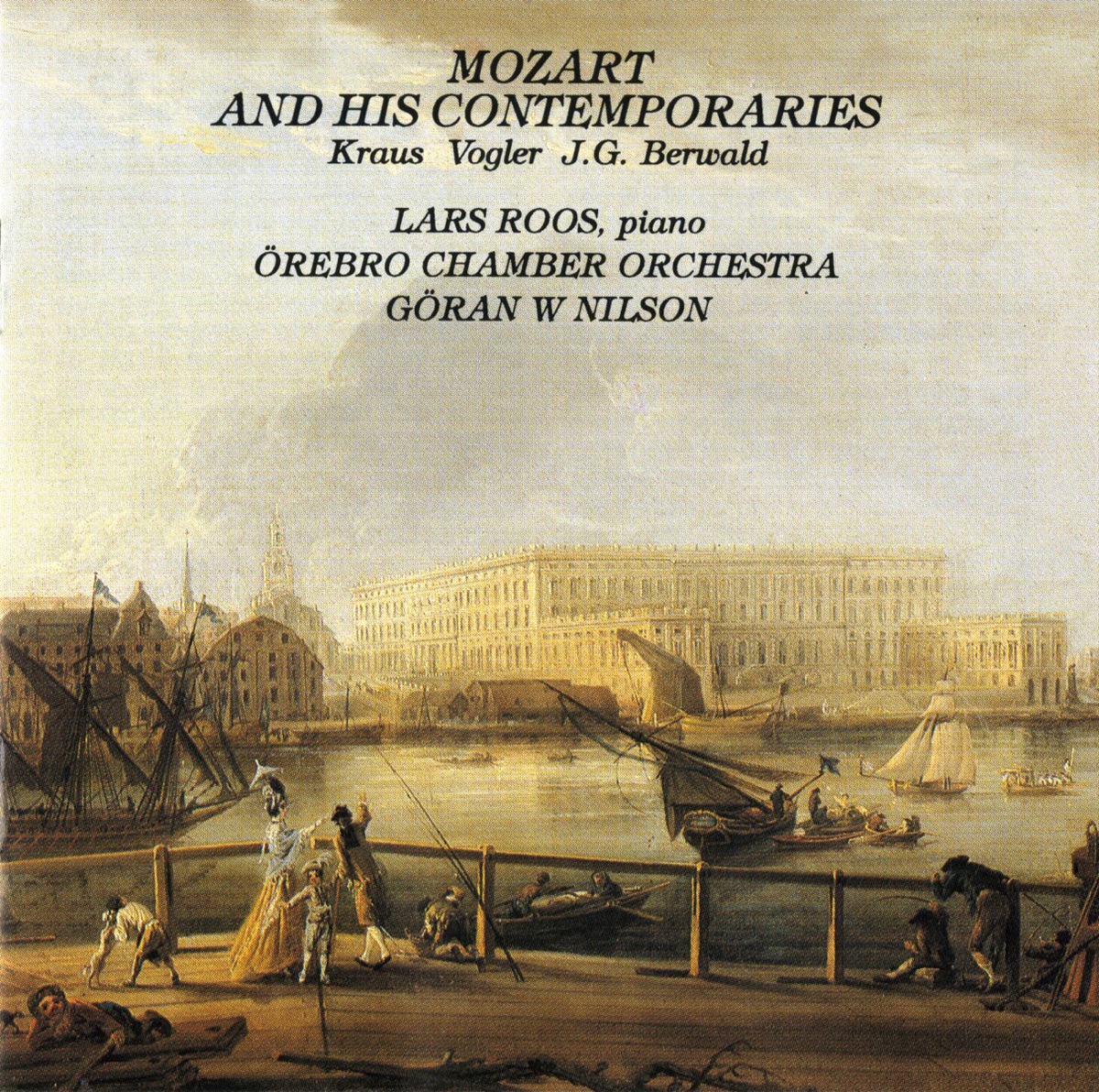 Mozart & His Contemporaries by Goran W Nilson, Lars Roos & Orebro Chamber Orchestra album cover