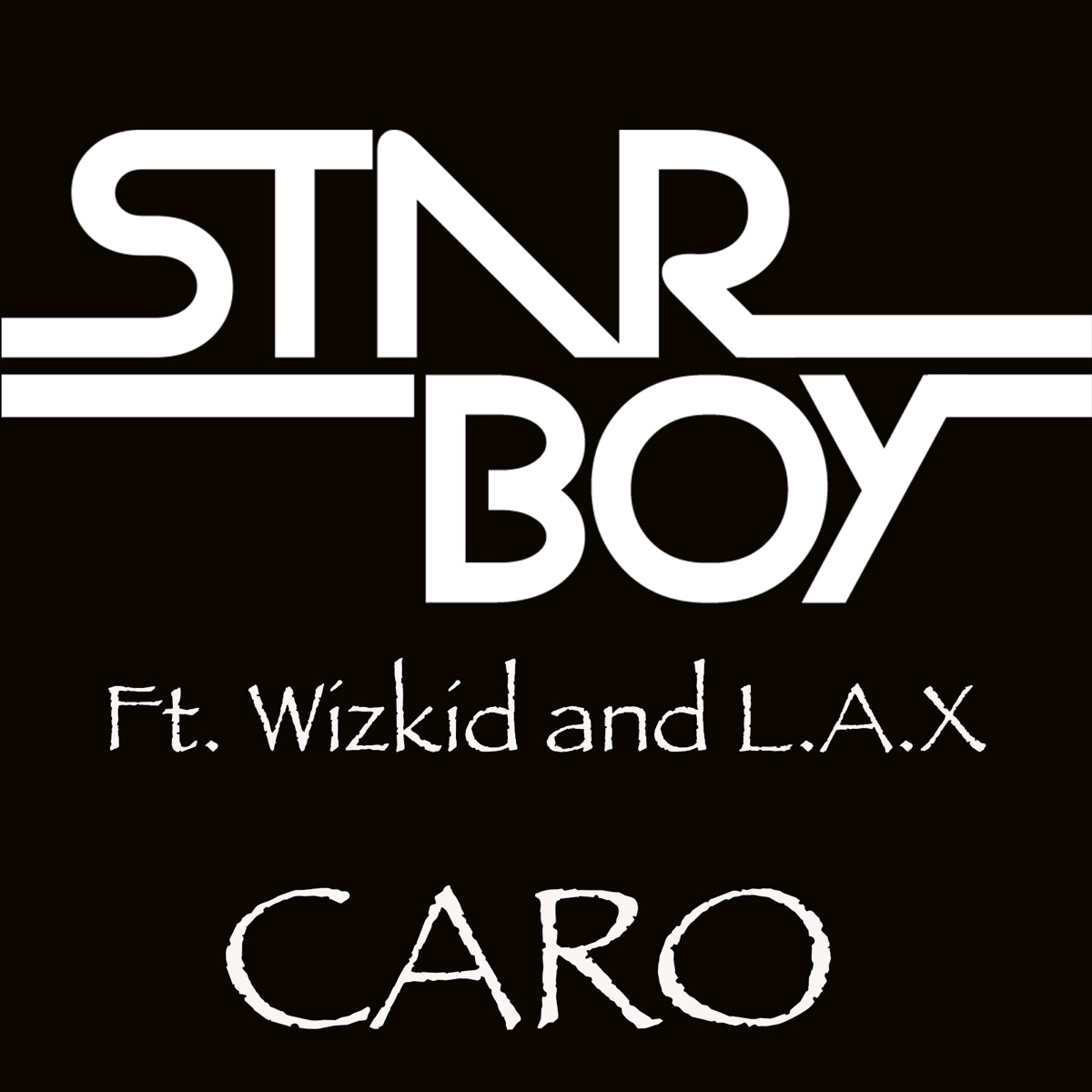 Caro (feat. Wizkid & L.A.X) - Single by StarBoy album cover
