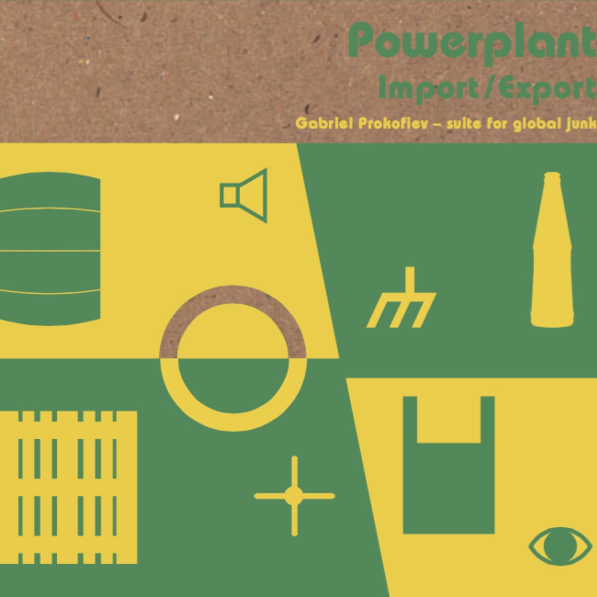 Import/Export (Gabriel Prokofiev: Suite for Global Junk) by Joby Burgess & Powerplant album cover
