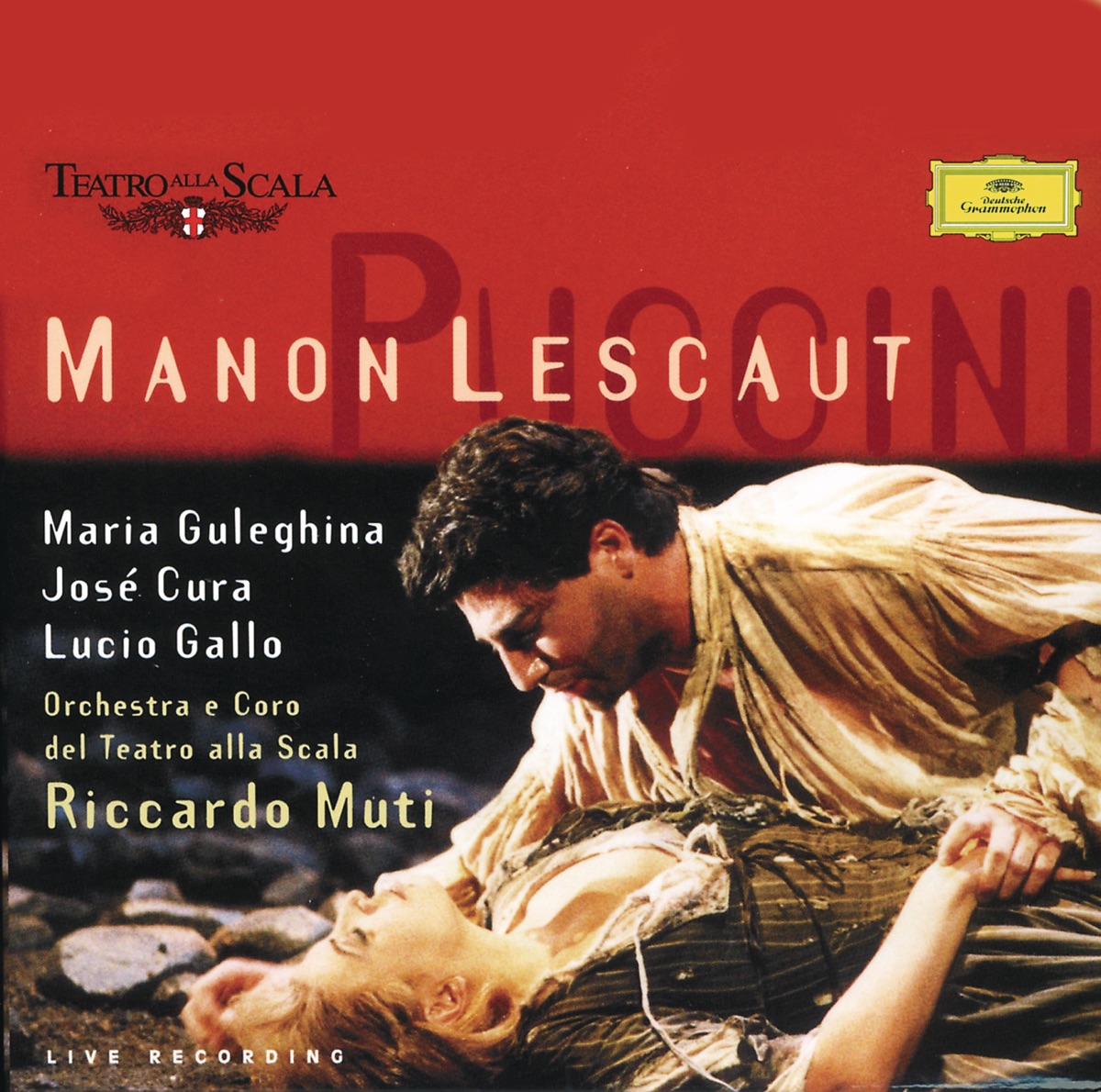 Puccini: Manon Lescaut by Teatro Alla Scala Orchestra, José Cura, Riccardo Muti, Lucio Gallo & Maria Guleghina album cover