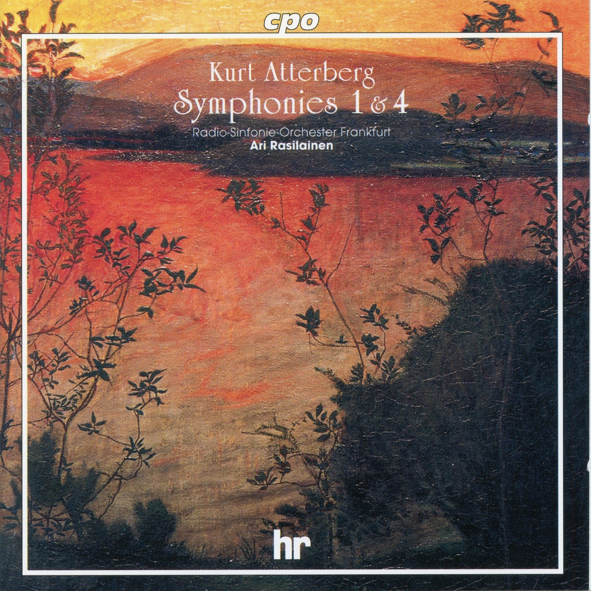 Atterberg: Symphony Nos. 1 & 4 by Ari Rasilainen & hr-Sinfonieorchester album cover