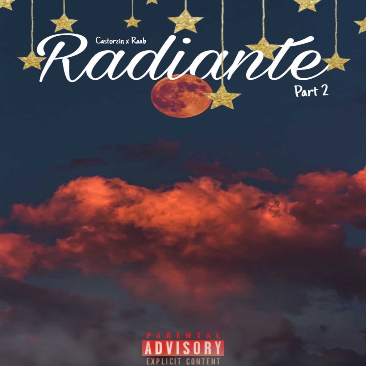 Radiante Part. 2 (feat. Raab) - Single by Castorzin album cover