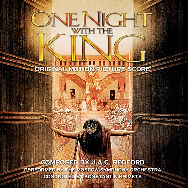 One Night With the King (Original Motion Picture Score) by J.A.C. Redford, Konstantin Krimets & The Moscow Symphony Orchestra album cover