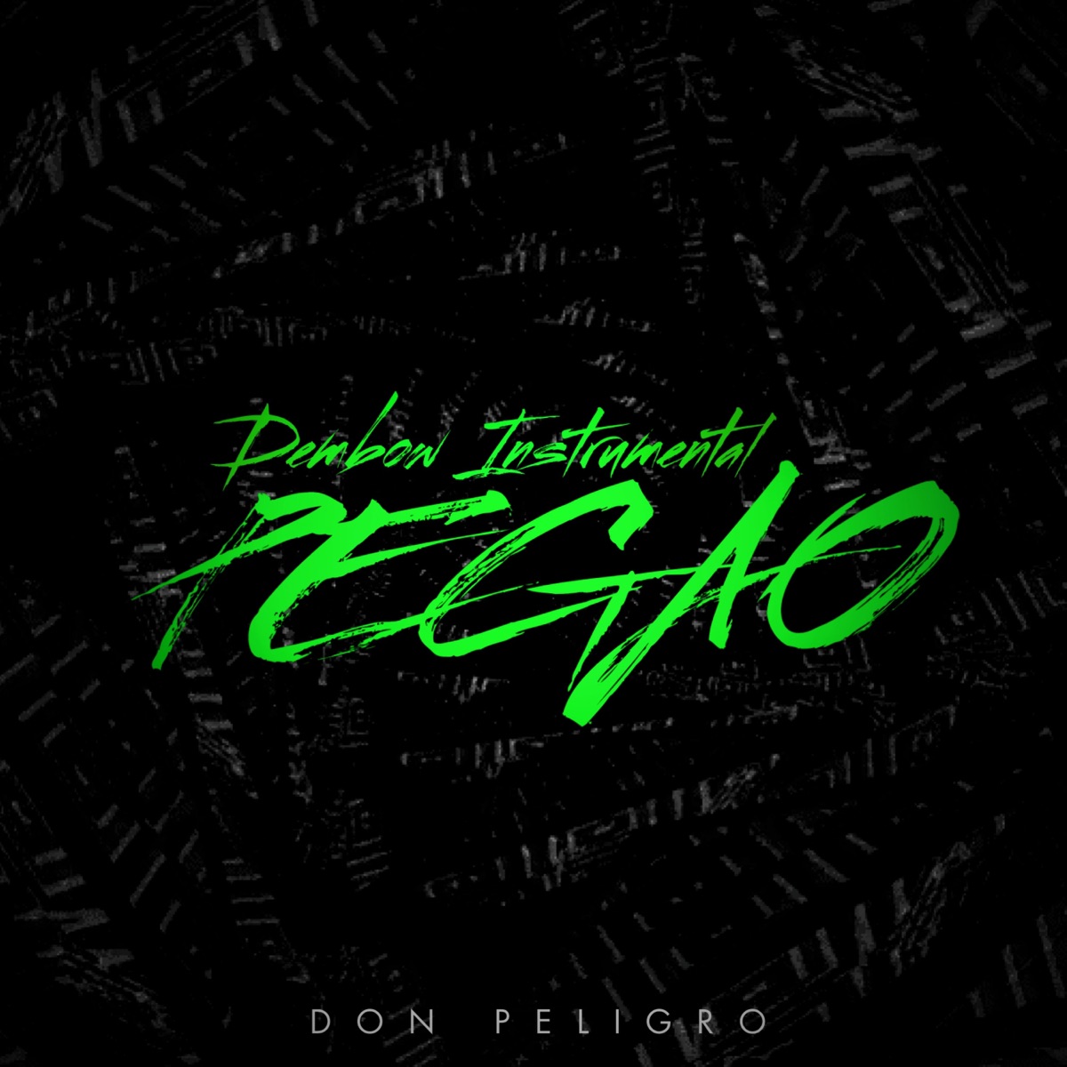 Pegao Dembow Instrumental - Single by Don Peligro album cover