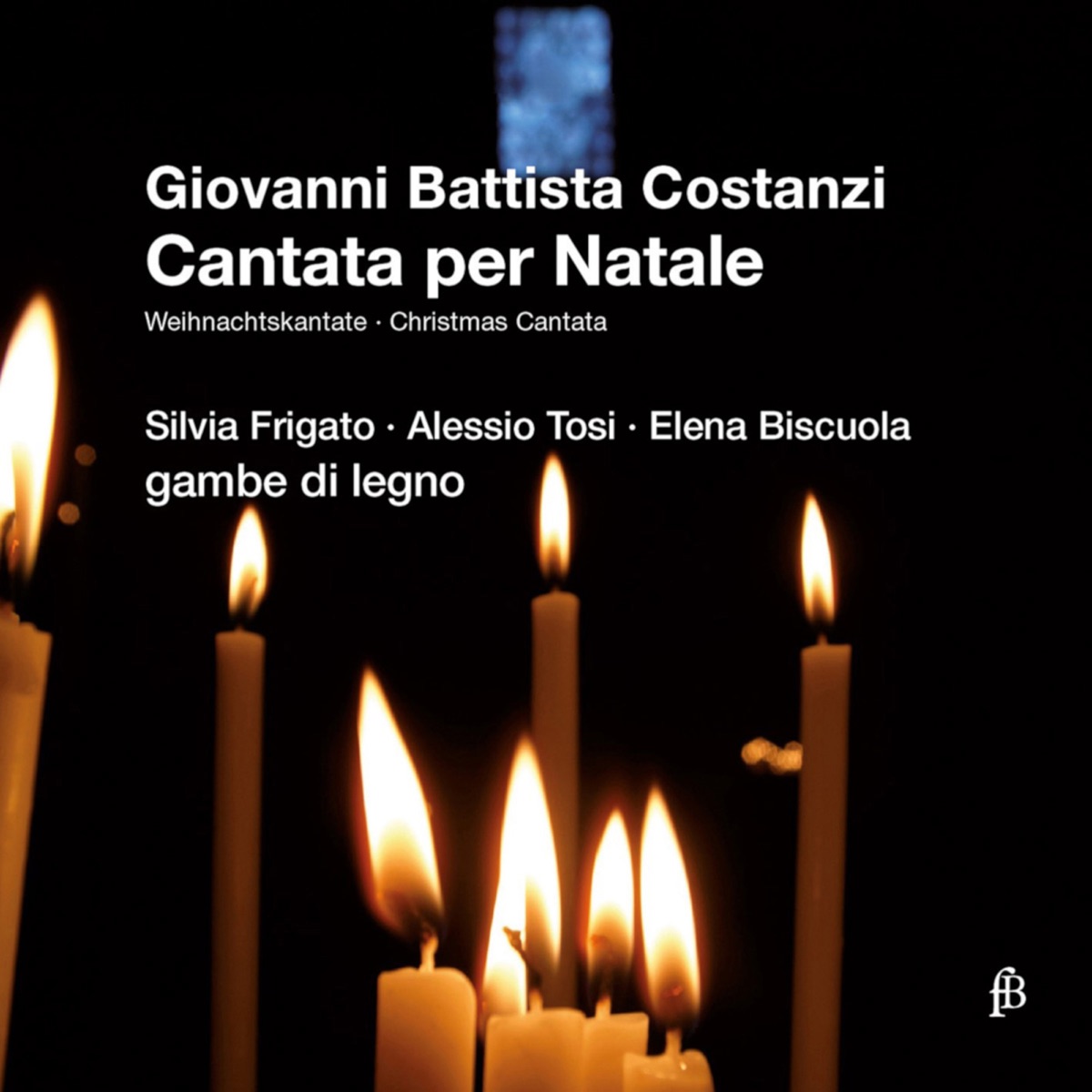 Costanzi: Cantata per Natale by Gambe di Legno Consort, Alessio Tosi, Silvia Frigato & Elena Biscuola album cover