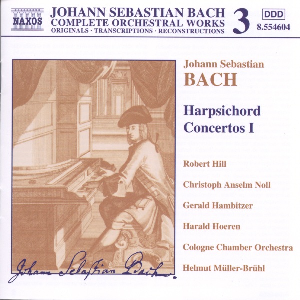 J.S. Bach: Harpsichord Concertos I by Christoph Anselm Noll, Cologne Chamber Orchestra, Gerald Hambitzer, Harald Hoeren, Helmut Müller-Brühl & Robert Hill album cover