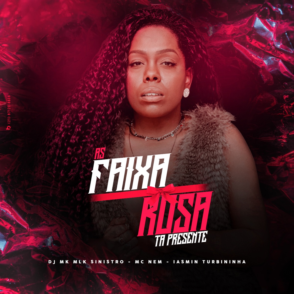 As Faixa Rosa Tá Presente - Single by MC Nem, DJ MK o Mlk Sinistro & Iasmin Turbininha album cover