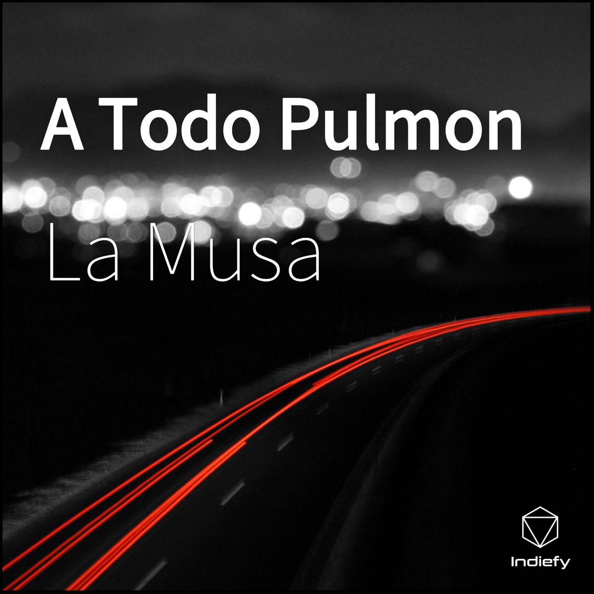 A Todo Pulmon - Single by La Musa album cover