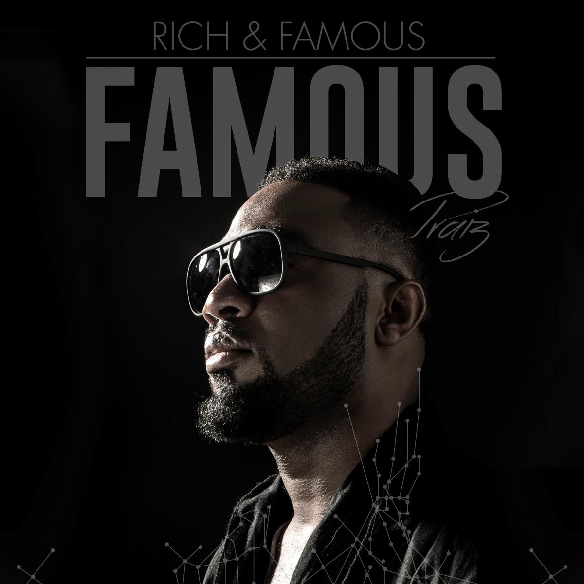 Rich & Famous (Famous) by Praiz album cover