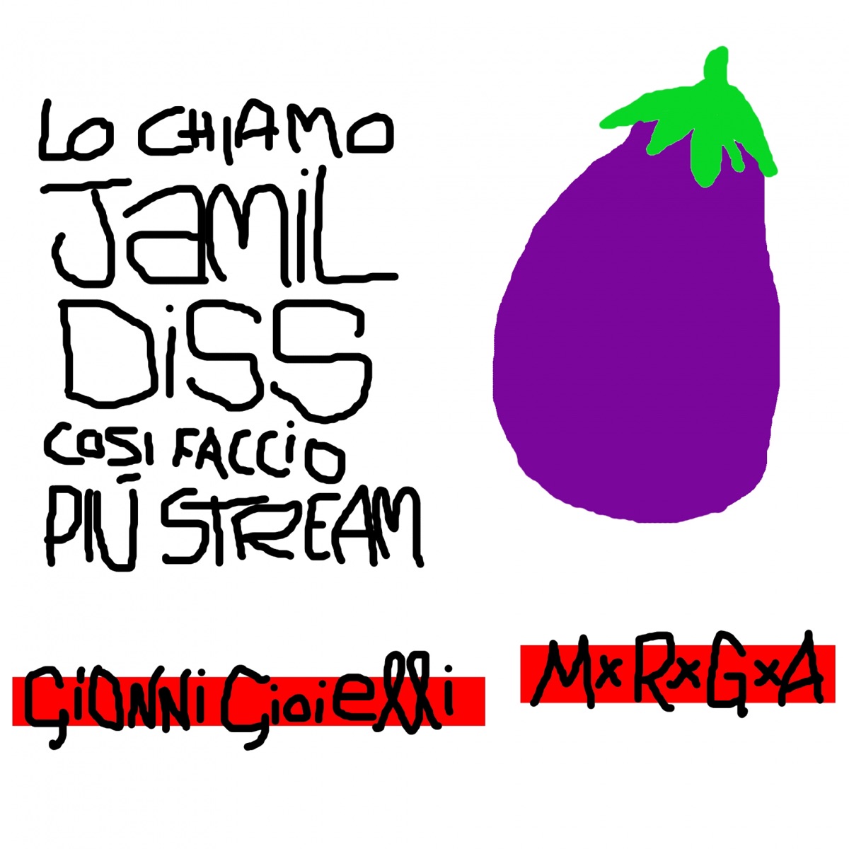 Lo chiamo Jamil Diss cosi faccio piu Stream - Single by Gionni Gioielli & MxRxGxA album cover