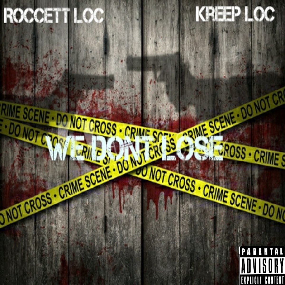 We Dont Lose - Single by Kreep Locc & Roccet Locc album cover
