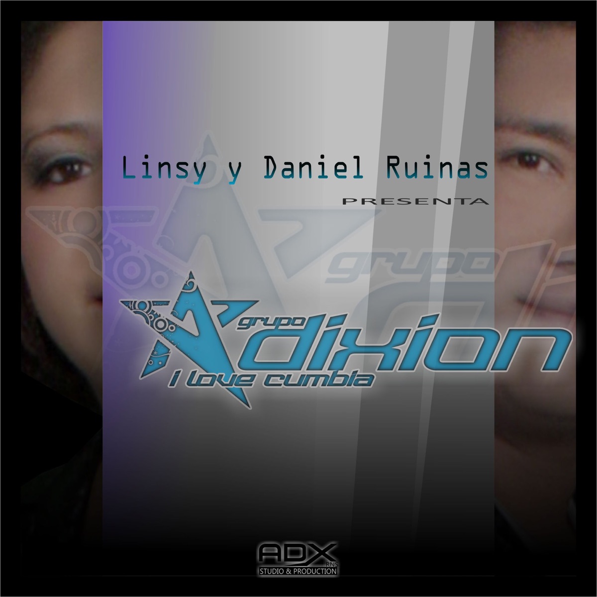 Linsy Y Daniel Ruinas Presentan Grupo Adixion I love Cumbia by Grupo Adixion I Love Cumbia album cover