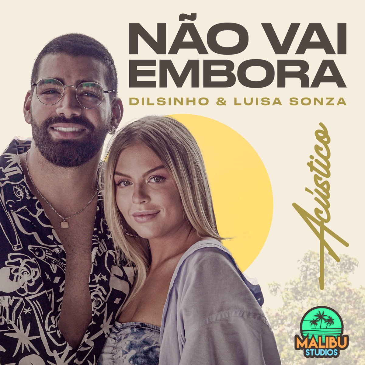 Não Vai Embora (Acústico) - Single by Malibu, Dilsinho & Luísa Sonza album cover