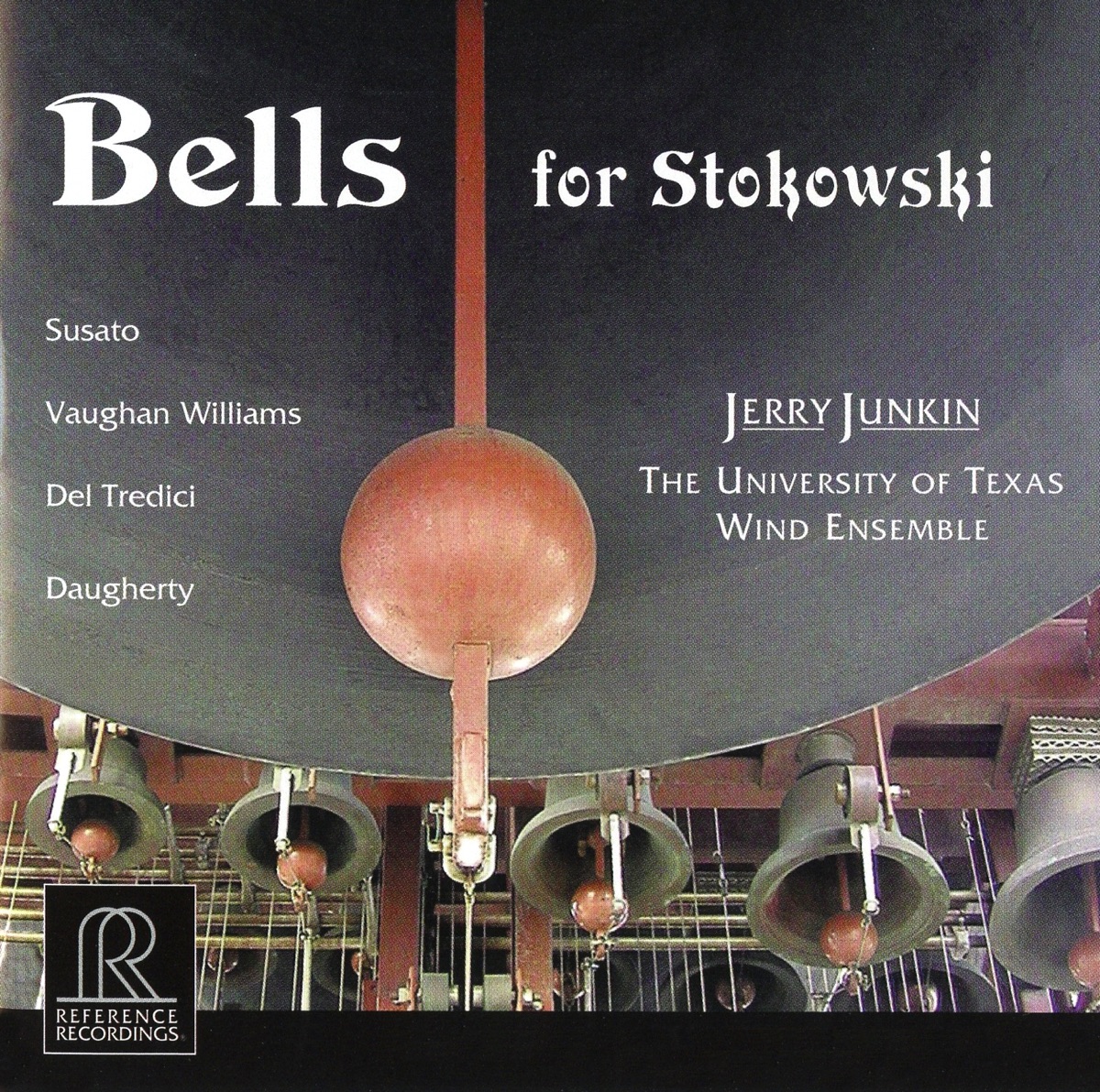 Bells for Stokowski by University of Texas Wind Ensemble & Jerry Junkin album cover
