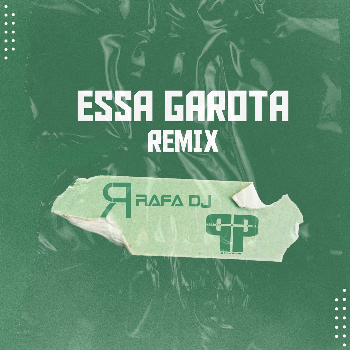 Essa Garota (Remix) [feat. Taty Princesa & Mc Plebeu] - Single by Rafa DJ album cover