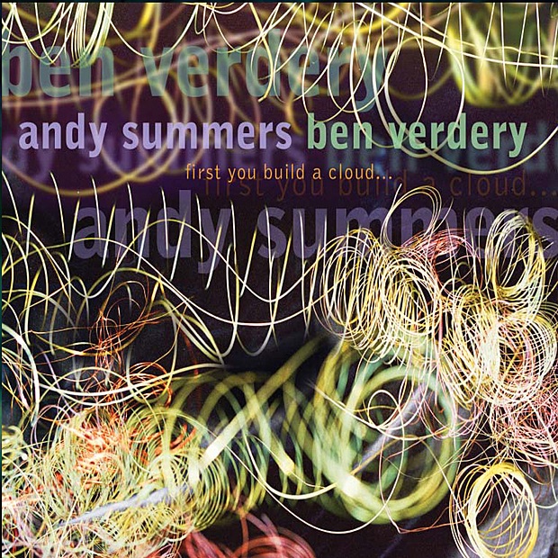 First You Build a Cloud by Andy Summers & Benjamin Verdery album cover