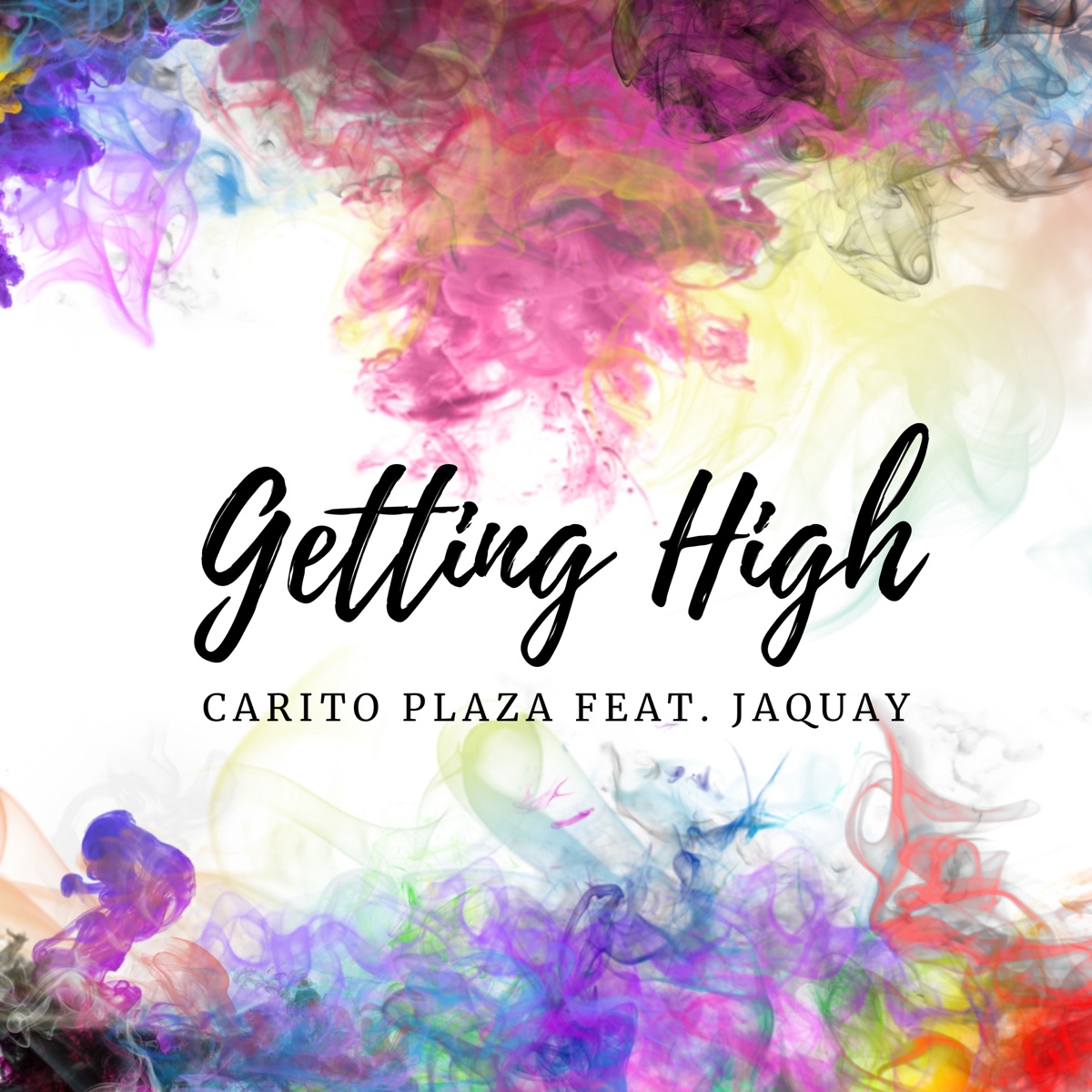 Getting High (feat. JaQuay) - Single by Carito Plaza album cover