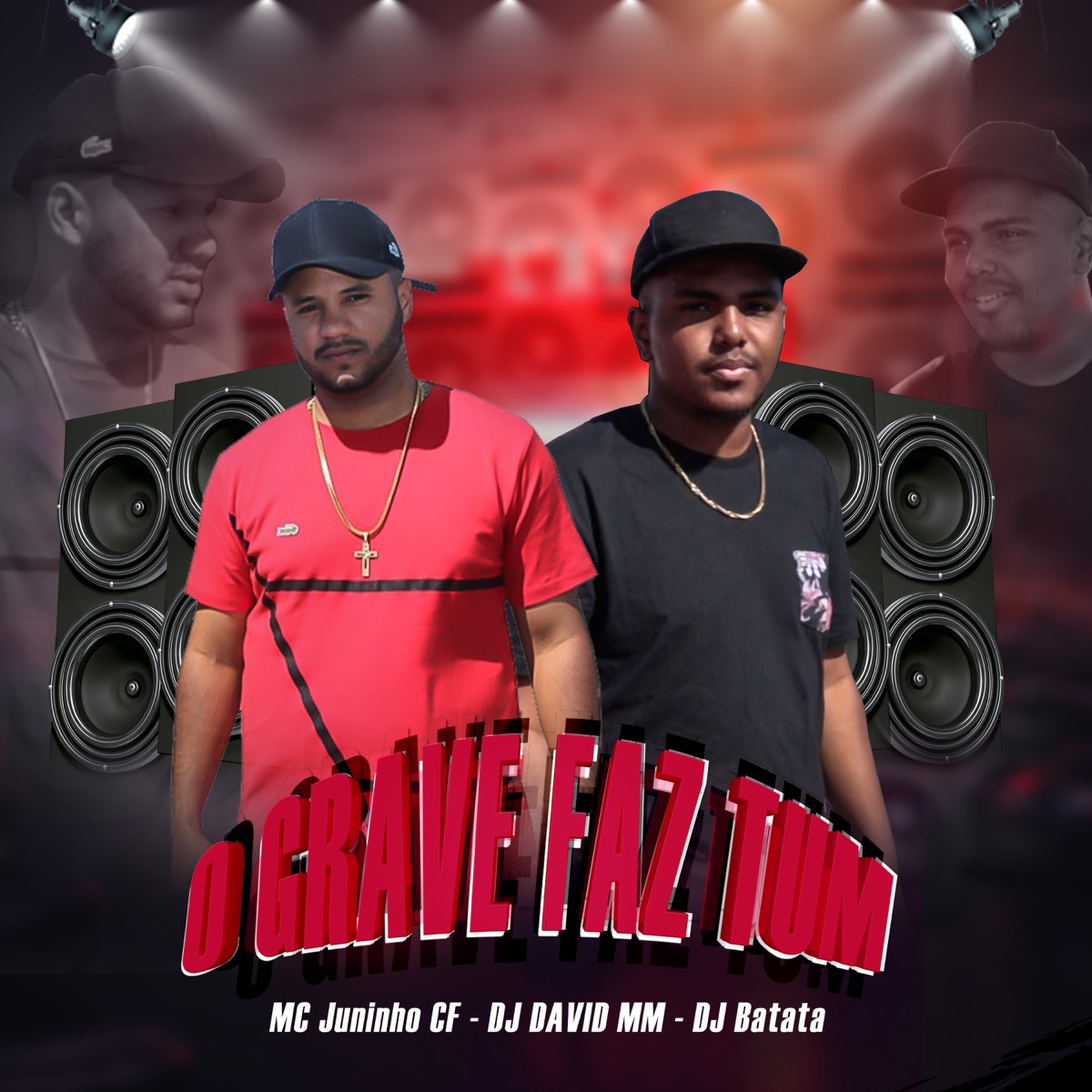 O Grave Faz Tum - Single by Mc Juninho Cf, Dj David MM & Dj Batata album cover