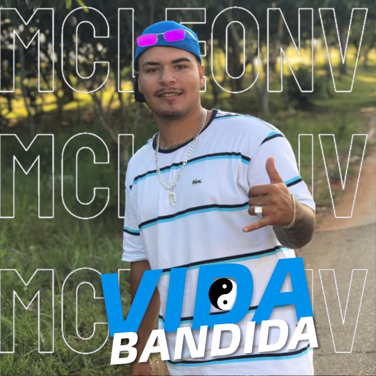Vida Bandida - Single by MC Léo NV album cover