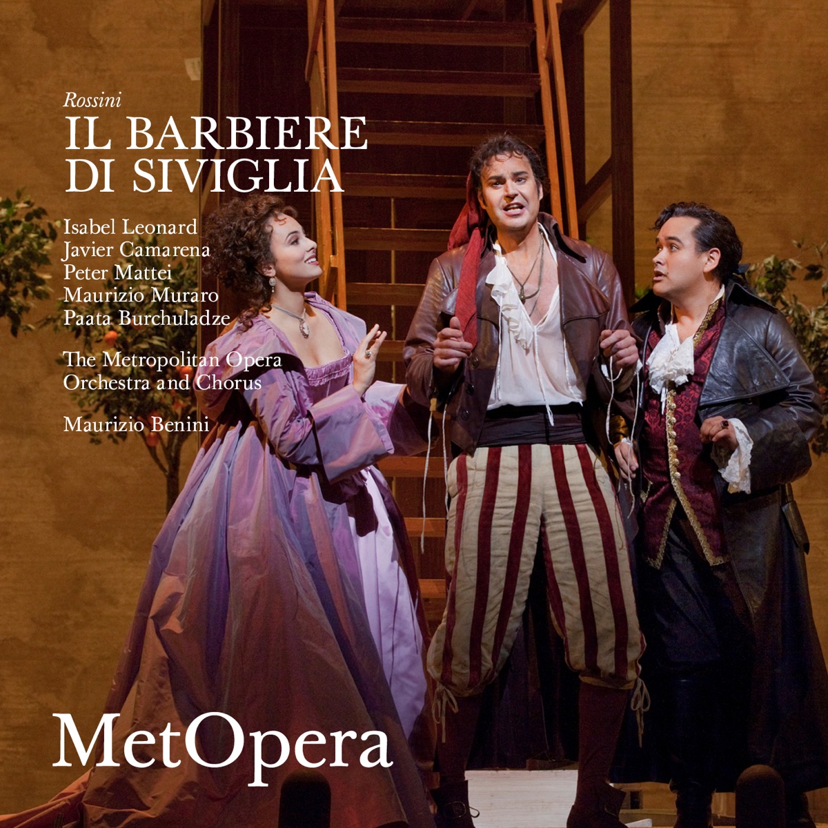 Rossini: Il barbiere di Siviglia (Recorded Live at The Met - October 1, 2011) by The Metropolitan Opera, Isabel Leonard, Javier Camarena, Peter Mattei, Maurizio Muraro, Paata Burchuladze & Maurizio Benini album cover