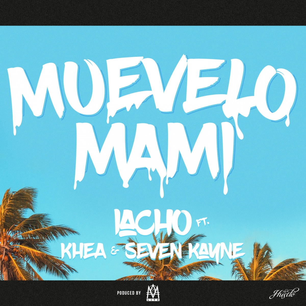 Muevelo Mami (feat. Omar Varela) - Single by Iacho, KHEA & Seven Kayne album cover