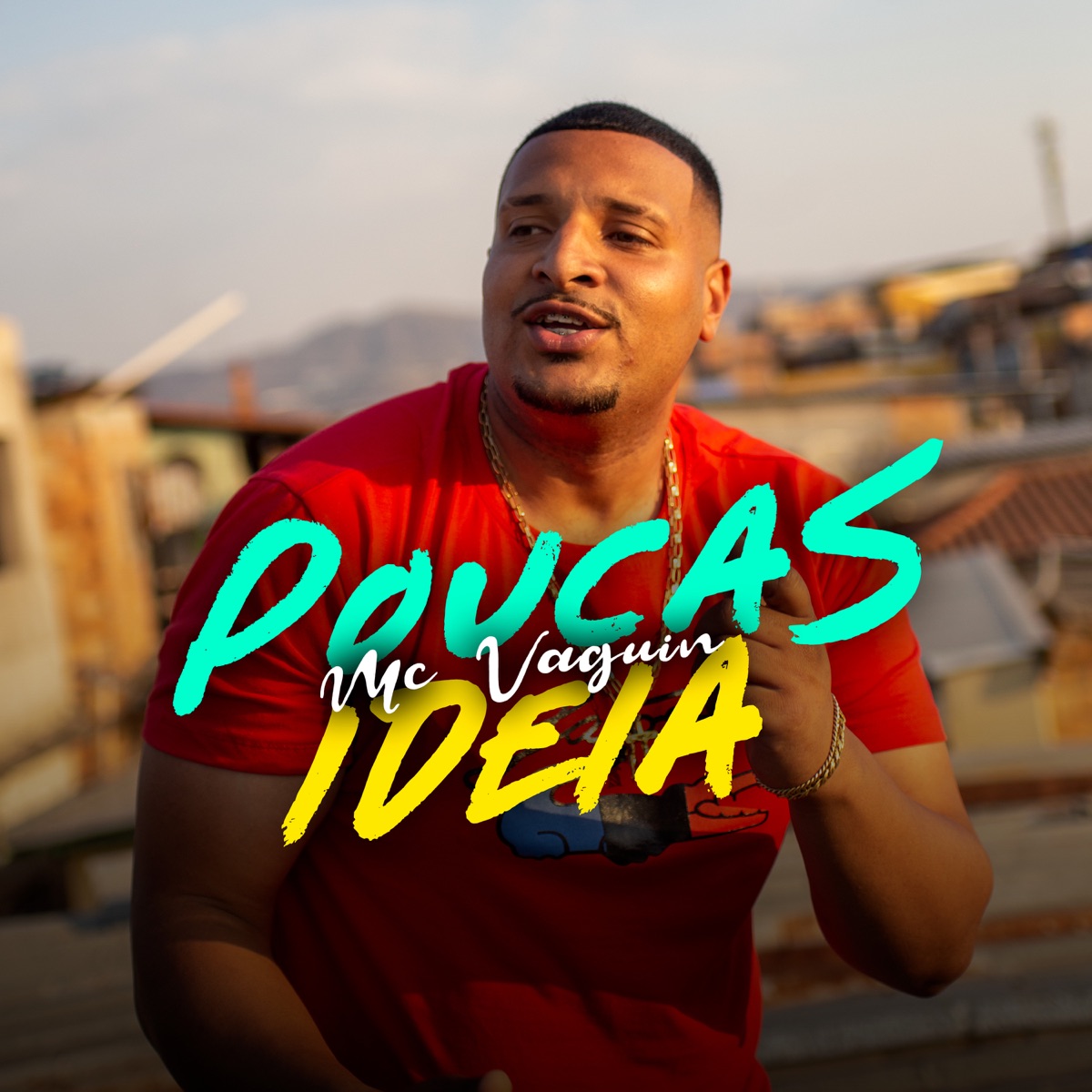 Poucas Ideia - Single by MC Vaguin album cover