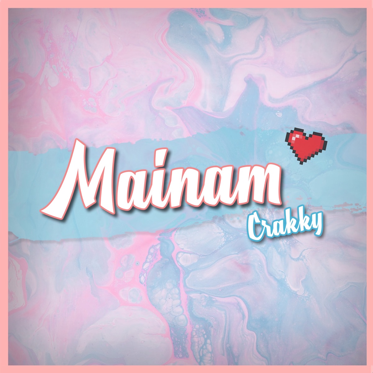 Mainam - Single by Crakky & ALLMO$T album cover