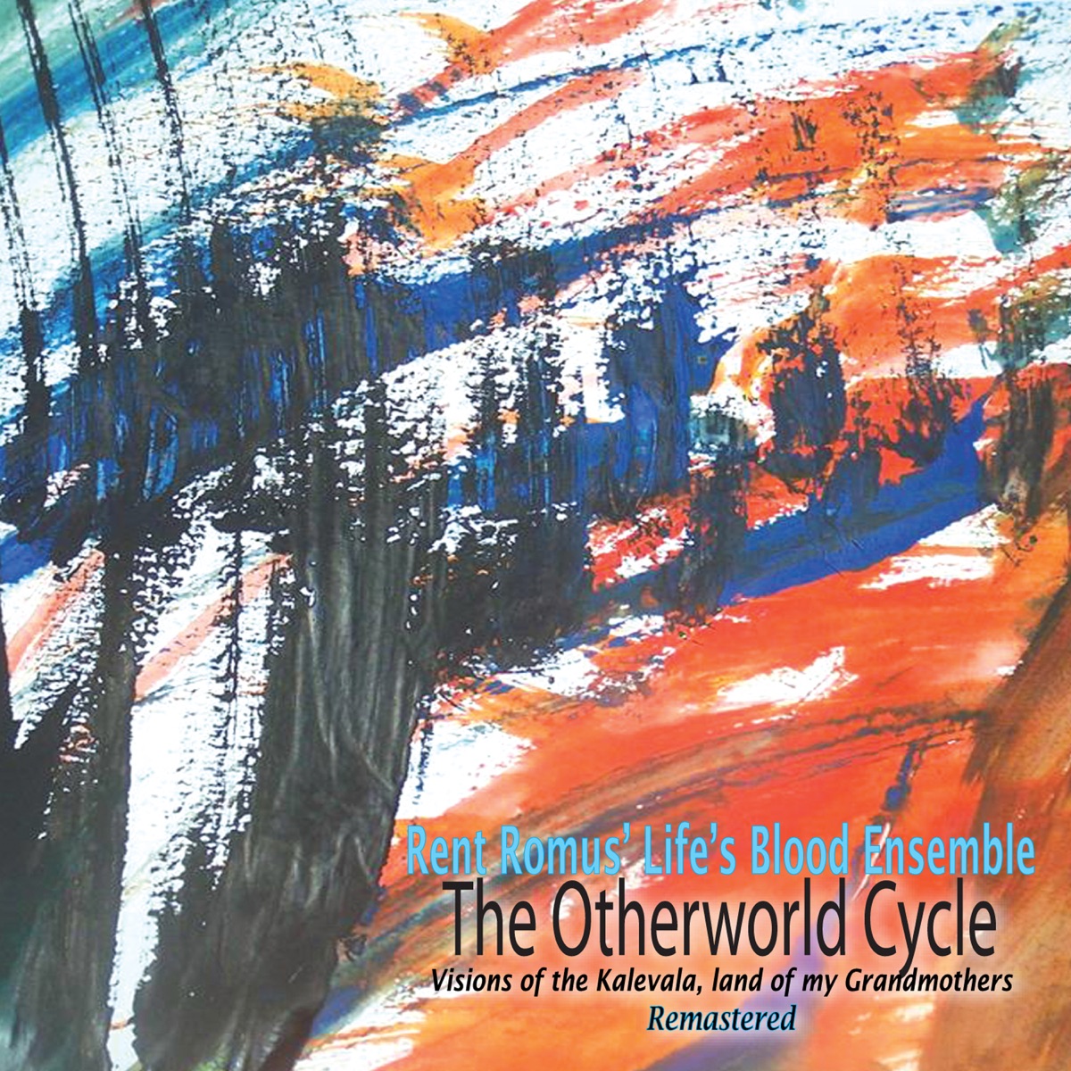 The Otherworld Cycle by Rent Romus' Life's Blood Ensemble album cover