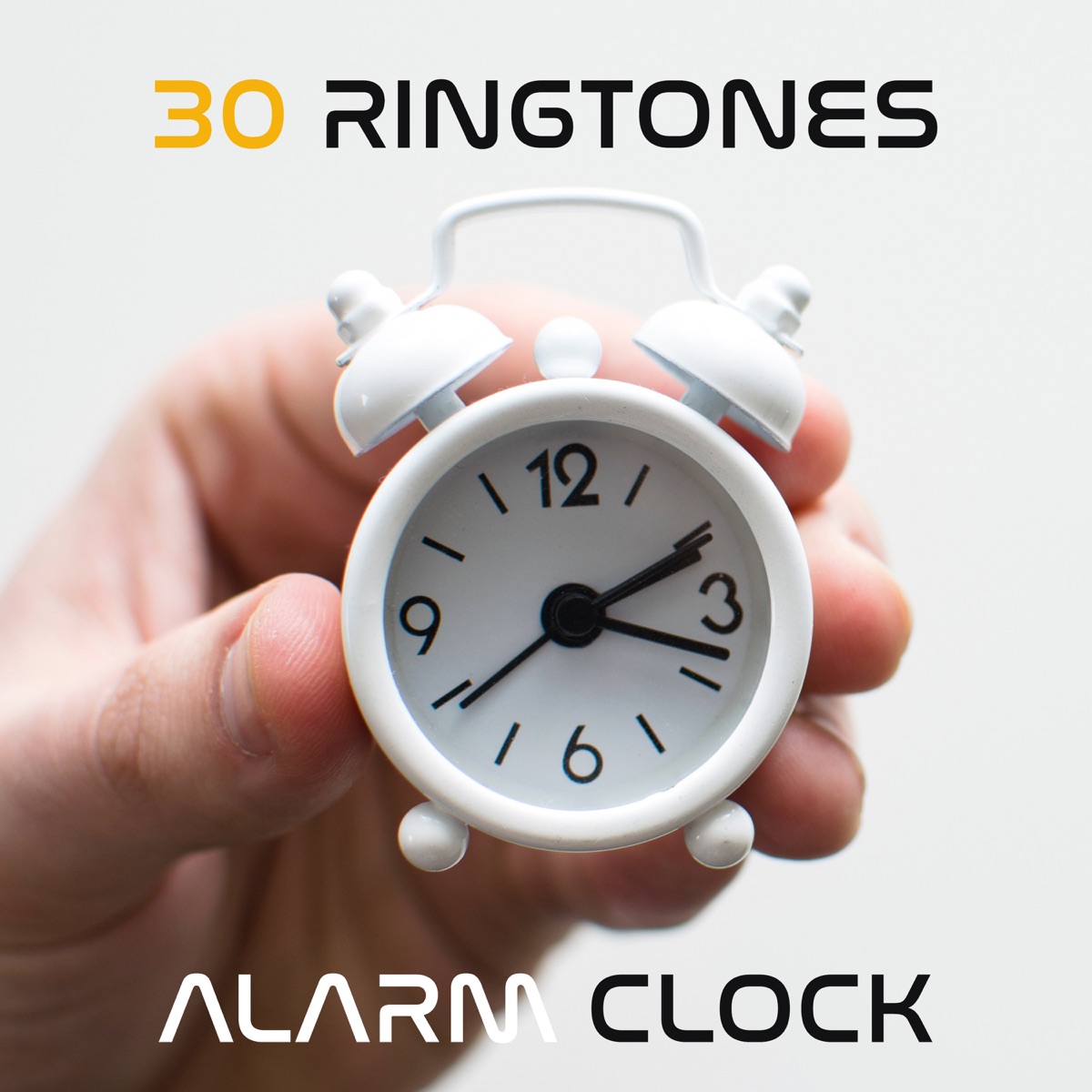 30 Ringtones: Alarm Clock - Soothing Sounds for Good Morning, Wake UP, Positive Vibes by Sound Effects Zone album cover